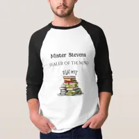 Best Teacher in the World Healer of the Mind T-Shirt