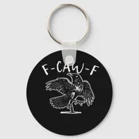 F-Caw-F Funny Trendy Keychain