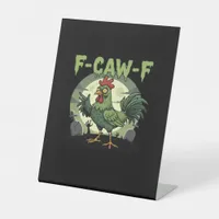 F Caw F Funny Chicken Halloween Vintage Classic Pedestal Sign