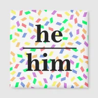 He him pastel rainbow sprinkles pronoun  magnet