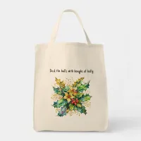 Deck The Halls Festive Holly Christmas Holiday Tote Bag