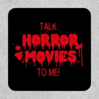 Talk Horror Movies to Me Bloody Text Patch