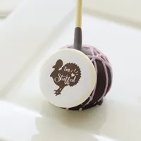 I am stuffed Funny Thanksgiving Cake Pops