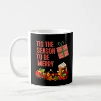 Tis The Season To Merry Aesthetic Unique Coffee Mug