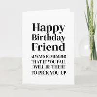 If You Fall white Funny Happy Birthday Friend Card