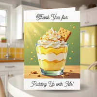 Thank You for Pudding up with Me | Anniversary Card