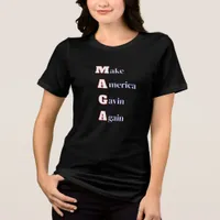 MAGA | Make America Gavin Again Funny Spoof Tri-Blend Shirt