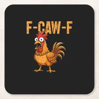Funny Chicken Humor F-Caw-F Quote Rooster Meme Fun Square Paper Coaster