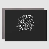 Eat Drink And Be Scary Unique Cool Car Magnet