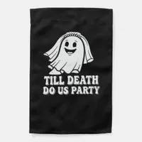 Till Death Do Us Party Classic Garden Flag