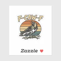 Humor Gothic F Caw F Funny Crow Creative Style Sticker