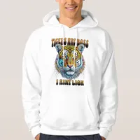 Tigers are Boss | I Aint Lion Hoodie