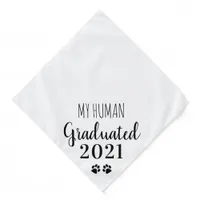 My Human Graduated Class of 2021 Dog Graduation Bandana