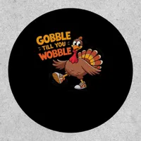 Funny Thanksgiving - Gobble Till You Wobble Classi Patch