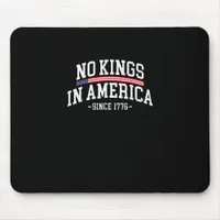 No Kings In America Since 1776  Spirit Mouse Pad