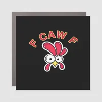 F-Caw-F Chicken Funny Car Magnet