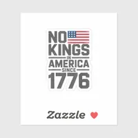 No Kings In America Since 1776 Creative Design Sticker