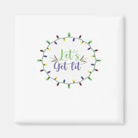 Let's Get Lit Funny Christmas Lights Festive Holid Magnet