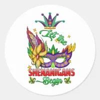 Let The Shenanigans Begin Mardi Gras Round Sticker