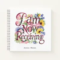 *~* Flowers I AM NOW RECEIVING AP85 Manifesting 17 Notebook