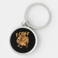 F-Caw-F Coffee Chicken Rooster Funny Bird F-Caw-F Keychain