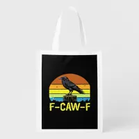 Humor Funny Crow F-Caw-F Gothic Grocery Bag