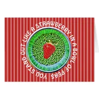 Funny Card, You stand out like a Strawberry