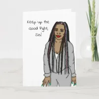 Keep up the Good Fight Sister Encouragement  Card