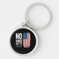 No Kings In America Since 1776 Independence Day Pa Keychain