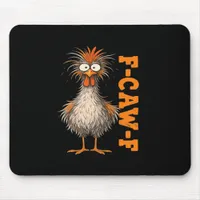 F-Caw-F-Chicken Eagerlys Colorful Funny Rooster Me Mouse Pad