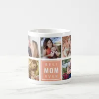 Best Mom Ever | Custom 9-Photo Collage Coffee Mug