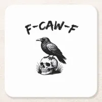 F-Caw-F Halloween Raven Skull Gothic Humor Funny C Square Paper Coaster