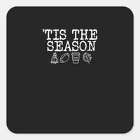 Tis The Season Fall Design Square Sticker