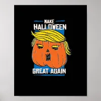 Trumpkin Make Halloween Great Again Poster