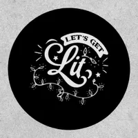 Christmas Eve Merry Christmas - Let's Get Lit Clas Patch