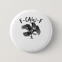 F Caw F Essential Classic Aesthetic Button