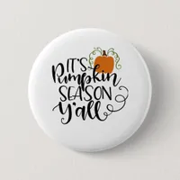 It’s Pumpkin Season Y’all Button