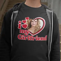 I Love My Girlfriend Photo T-Shirt