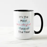 The Most Wonderful Time of the Year Coffee Mug