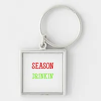 Tis The Season To Be Drinkin Holiday Season Keychain