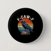 F-Caw-F Raven Moon Gothic Halloween Crow Bird Love Button