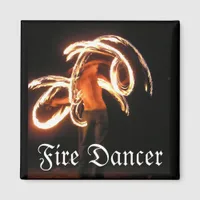 Fire Dancer Magnet