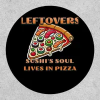 Sushi Pizza Art  - Leftovers Are For Quitters Clas Patch