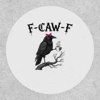Gothic Crow F-Caw-F Bird Funny Halloween Raven Patch