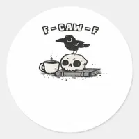 F-Caw-F Classic Cool Unique Classic Round Sticker