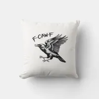 Funny Crow F-Caw-F Essential Minimal Clean Throw Pillow