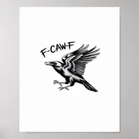 Funny Crow F-Caw-F Essential Minimal Clean Poster