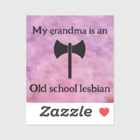 My grandma is a Lesbian Sticker