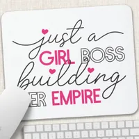 Just A Girl Boss Building Her Empire Mouse Pad