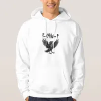 Funny F-Caw-F Raven Bird Cawing Graphic F-Caw-F Cr Hoodie